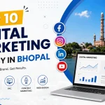 Top 10 Digital Marketing Agency in Bhopal