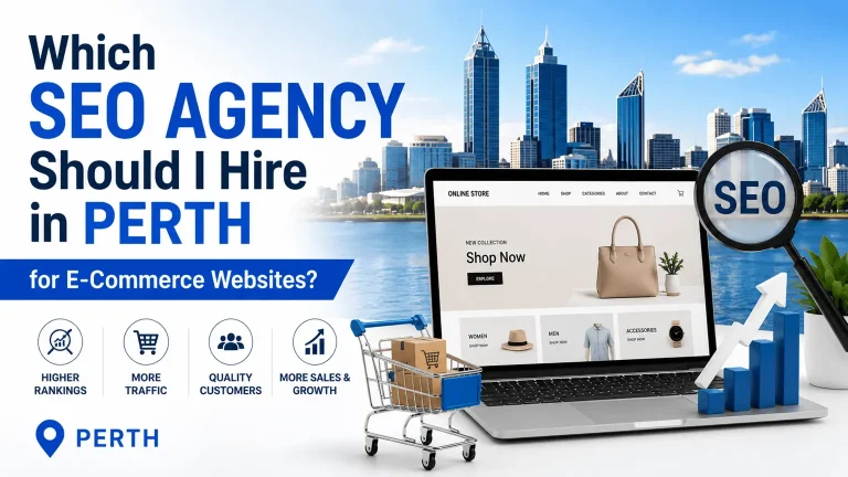 Which SEO Agency Should I Hire in Perth for E-Commerce Websites?
