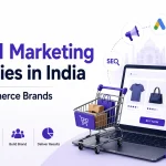 Best Digital Marketing Agencies in India for E-Commerce Brands