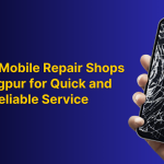 Top 10 Mobile Repair Shops in Nagpur