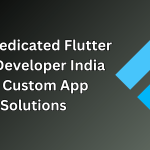 Hire Dedicated Flutter App Developer India